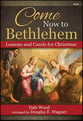 Come Now to Bethlehem SATB Choral Score cover